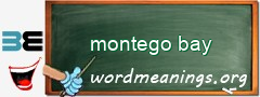 WordMeaning blackboard for montego bay